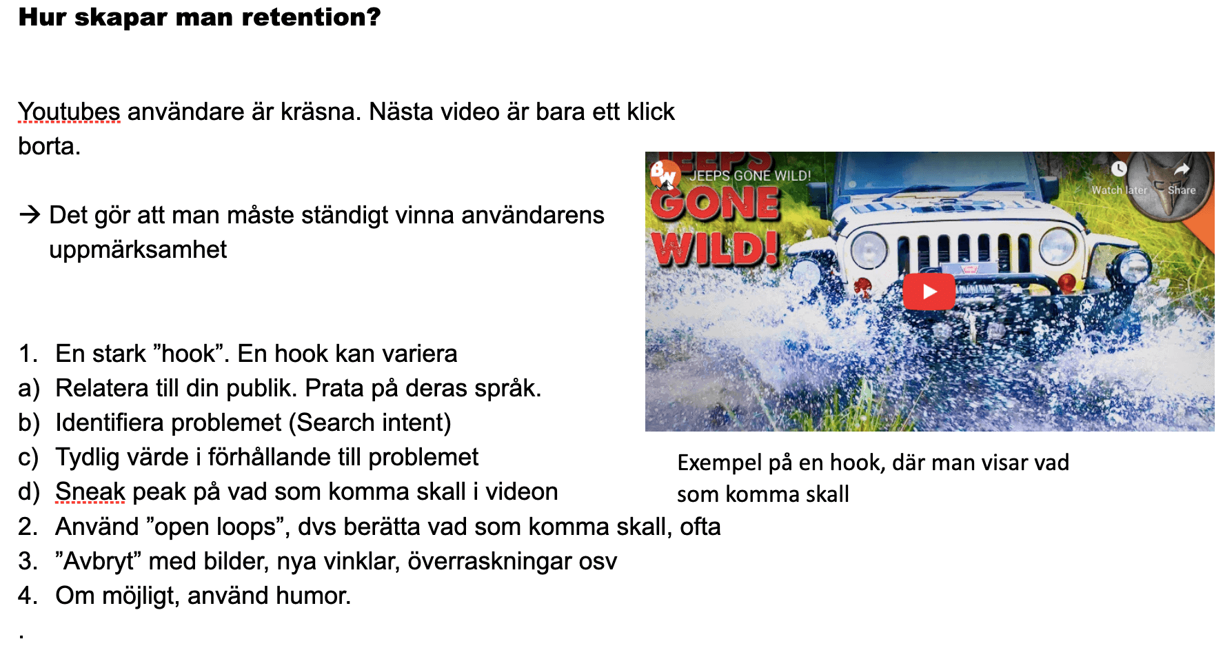 Lista och exempel på hur man lyckas med retention för Youtube-videor.