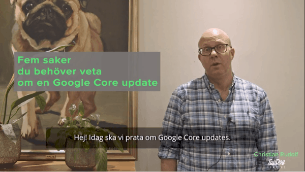 Fem saker du behöver veta om Google Core Update