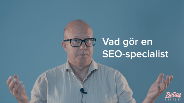 SEO-specialist: Vad gör en expert på sökmotoroptimering?