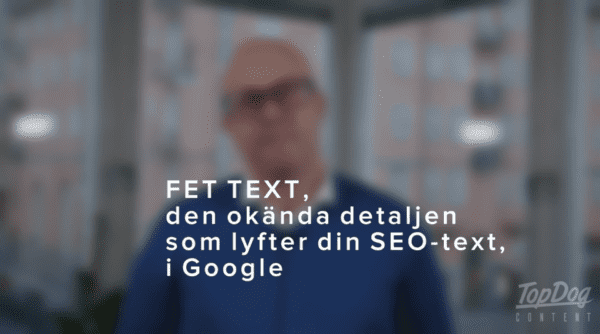 Fet text, den okända detaljen som lyfter din SEO-text i Google